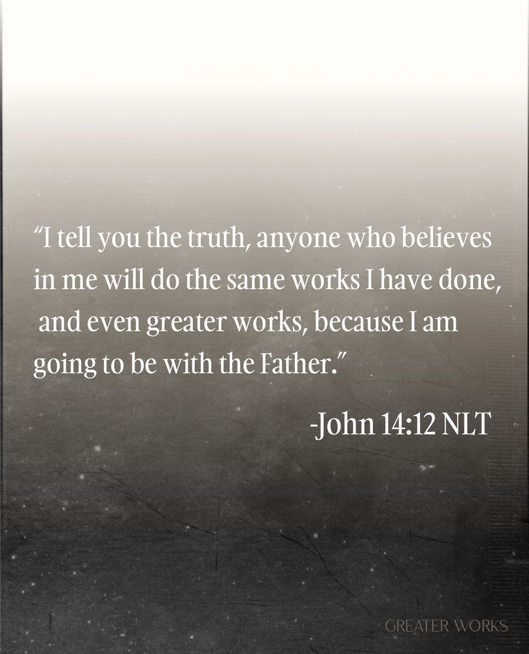 John 14:12 quote over a misty horizon